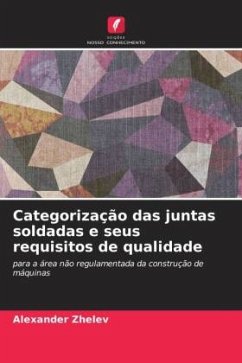 Categorização das juntas soldadas e seus requisitos de qualidade - Zhelev, Alexander