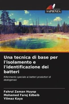 Una tecnica di base per l'isolamento e l'identificazione dei batteri - Huyop, Fahrul Zaman;Edbeib, Mohamed Faraj;Kaya, Yilmaz