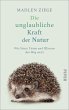 Die unglaubliche Kraft der Natur - Bild 1