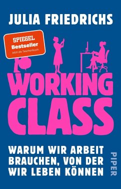 Working Class - Friedrichs, Julia