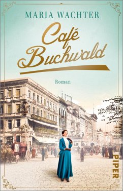 Café Buchwald / Cafés, die Geschichte schreiben Bd.1 - Wachter, Maria