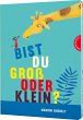Bist du groß oder klein? - Bild 1