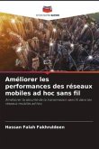 Améliorer les performances des réseaux mobiles ad hoc sans fil