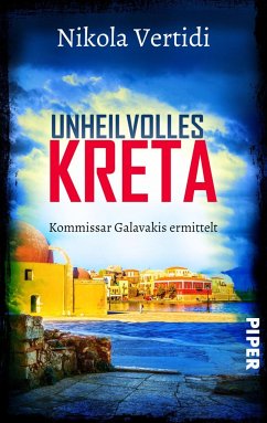 Unheilvolles Kreta / Kommissar Galavakis ermittelt Bd.5 - Vertidi, Nikola