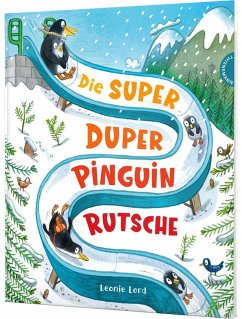 Die Super Duper Pinguin Rutsche - Lord, Leonie