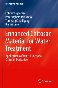 Enhanced Chitosan Material for Water Treatment - Igberase, Ephraim;Ogbemudia Osifo, Peter;Seodigeng, Tumisang