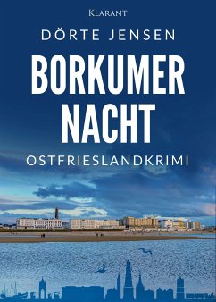 Borkumer Nacht. Ostfrieslandkrimi - Jensen, Dörte