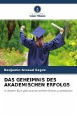 DAS GEHEIMNIS DES AKADEMISCHEN ERFOLGS