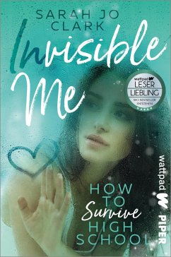 Invisible Me - How To Survive Highschool - Clark, Sarah Jo
