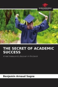 THE SECRET OF ACADEMIC SUCCESS - Sagne, Benjamin Arnaud