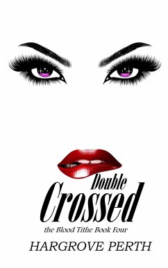 Cover Double Crossed (Blood Tithe, #4) (eBook, ePUB)