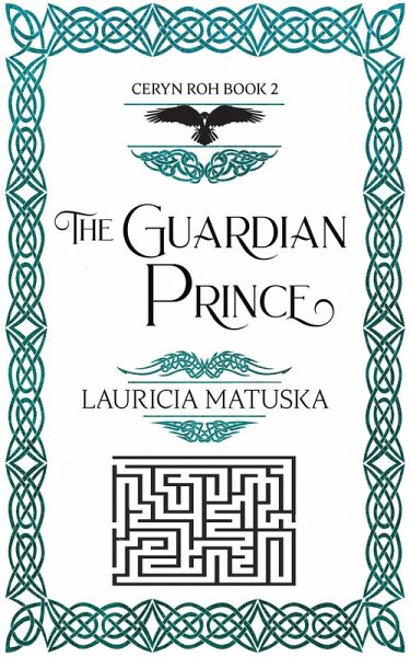 The Guardian Prince (The Ceryn Roh Saga) (eBook, ePUB)