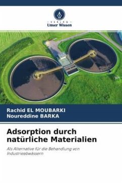Adsorption durch natürliche Materialien - El Moubarki, Rachid;BARKA, Noureddine