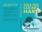 Cole Got Cucked Hard (eBook, ePUB)