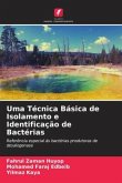 Uma Técnica Básica de Isolamento e Identificação de Bactérias