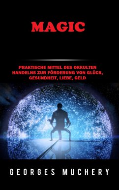 Magic (Übersetzt) (eBook, ePUB) - Muchery, Georges