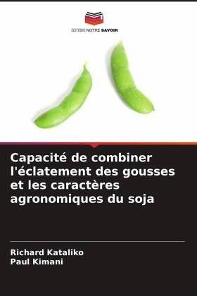 Capacité de combiner l'éclatement des gousses et les caractères agronomiques du soja