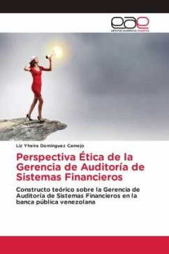 Perspectiva Ética de la Gerencia de Auditoría de Sistemas Financieros - Domínguez Camejo, Liz Yheira