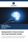 Epilepsie(Sar'):Unani-Ansatz und experimentelle Studie
