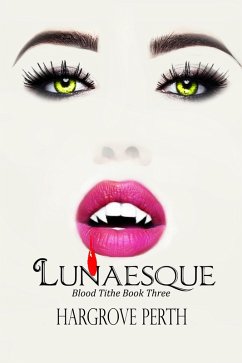 Cover Lunesque (Blood Tithe, #3) (eBook, ePUB)