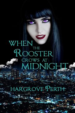 When the Rooster Crows at Midnight (The Mallory Shane Witch Detective Series) (eBook, ePUB) - Perth, Hargrove