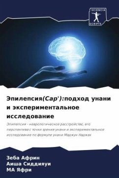 Jepilepsiq(Sar'):podhod unani i äxperimental'noe issledowanie - Afrin, Zeba;Siddiqui, Aisha;Yafri, MA