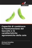 Capacità di combinare la frantumazione del baccello e le caratteristiche agronomiche della soia