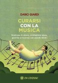 Curarsi con la Musica (eBook, ePUB)