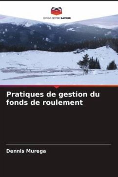 Pratiques de gestion du fonds de roulement - Murega, Dennis