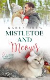 Mistletoe and Meows (12 Cats of Christmas Romance Series, #3) (eBook, ePUB)