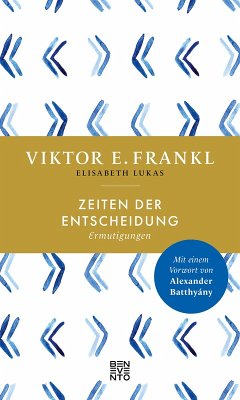 Zeiten der Entscheidung (eBook, ePUB) - Frankl, Viktor E.