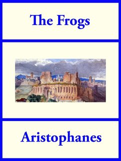 The Frogs (eBook, ePUB) - Aristophanes