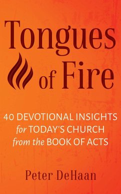 Cover Tongues of Fire: 40 Devotional Insights for Today's Church from the Book of Acts (40-Day Bible Study Series, #2) (eBook, ePUB)