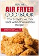 Healthy Air Fryer Cookbook (eBook, ePUB) - Bild 1