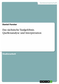 Das sächsische Taufgelöbnis. Quellenanalyse und Interpretation (eBook, PDF) - Forster, Daniel