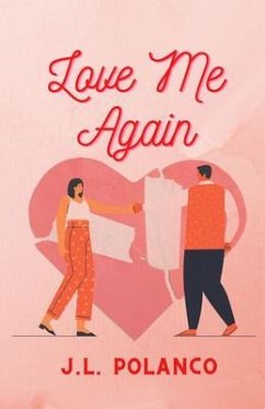 Love Me Again (eBook, ePUB) - Polanco, J. L.