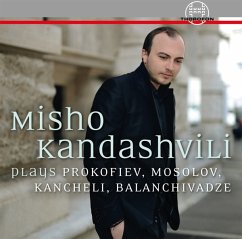Misho Kandashvili Plays Prokofiev,Mosolov... - Misho Kandashvili