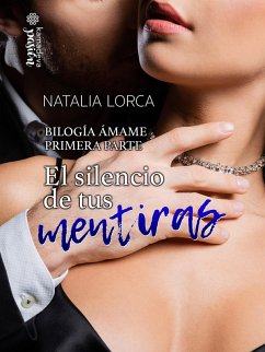 El silencio de tus mentiras (eBook, ePUB) - Lorca, Natalia