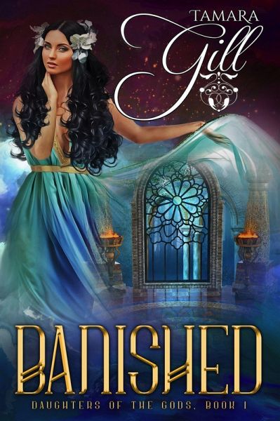 Banished (Daughters Of The Gods, #1) (eBook, ePUB) Banished (Daughters Of The Gods, #1) (eBook, ePUB)