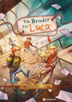 Ein Bruder für Luca (eBook, ePUB) - Schreiber, Tom J.