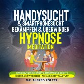 Handysucht & Smartphonesucht bekämpfen & überwinden - Hypnose/Meditation (MP3-Download)