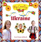 Ukraine (My Country Collection, #2) (eBook, ePUB)
