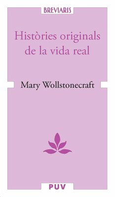 Històries originals de la vida real (eBook, PDF) - Wollstonecraft, Mary