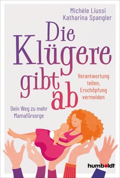 Die Klügere gibt ab (eBook, ePUB) - Liussi, Michele; Spangler, Katharina