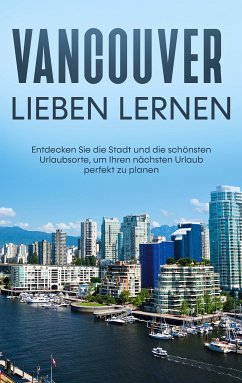 Vancouver lieben lernen (eBook, ePUB) - Menrath, Sabine