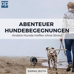 Abenteuer Hundebegegnungen (MP3-Download) - Both, Sarah