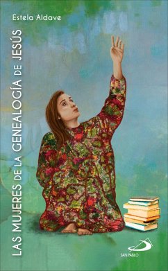 Las mujeres de la genealogía de Jesús (eBook, ePUB) - Aldave Medrano, Estela