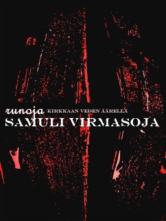 KIRKKAAN VEDEN ÄÄRELLÄ (eBook, ePUB) - Virmasoja, Samuli