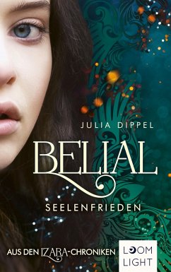 Belial - Seelenfrieden / Izara Bd.6 (eBook, ePUB) - Dippel, Julia