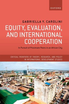 Equity, Evaluation, and International Cooperation (eBook, ePUB) - Carolini, Gabriella Y.